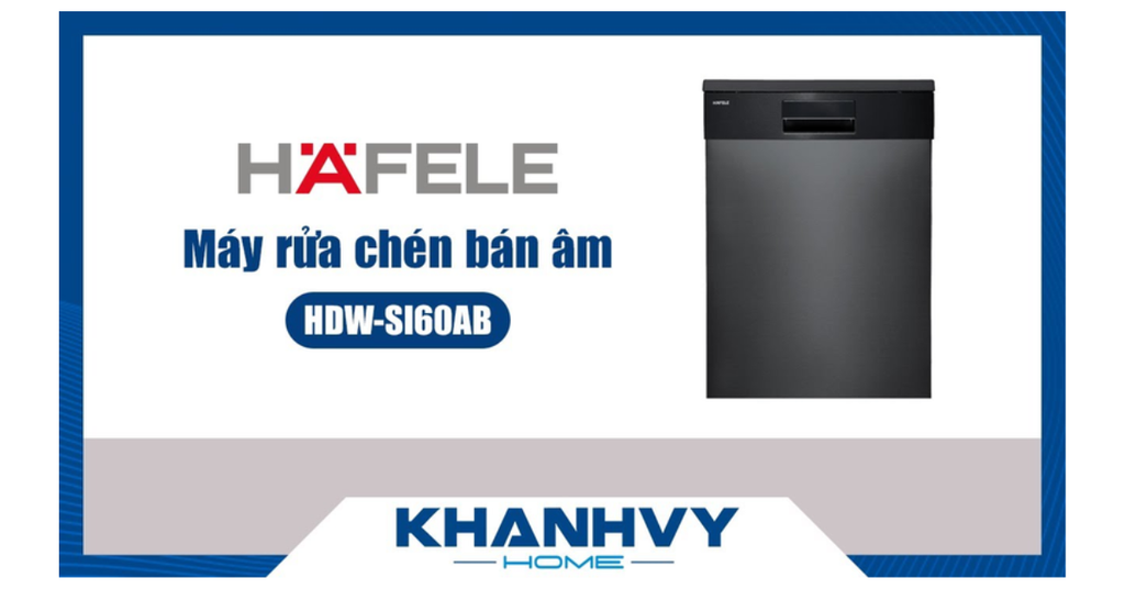 Máy rửa chén âm bán phần Hafele SI60AB 538.21.320