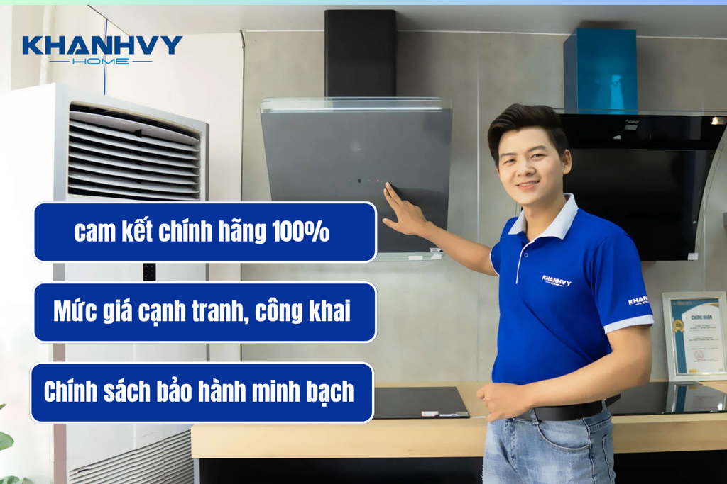 Khánh Vy Home - Địa chỉ mua máy hút mùi tốt nhất Sài Gòn
