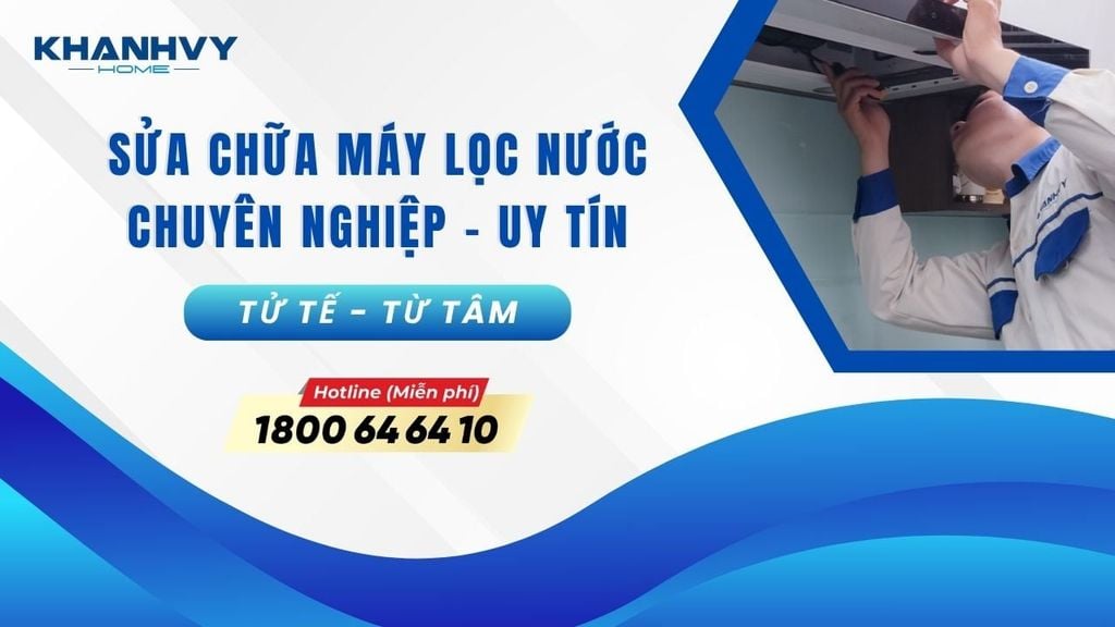 Quy trình sửa chữa máy lọc nước tại nhà chuyên nghiệp