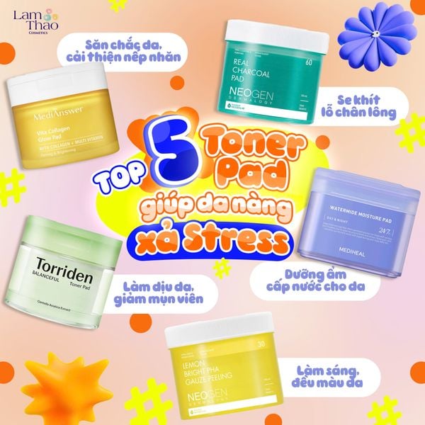 TOP 5 TONER PAD GIÚP NÀNG XẢ STRESS
