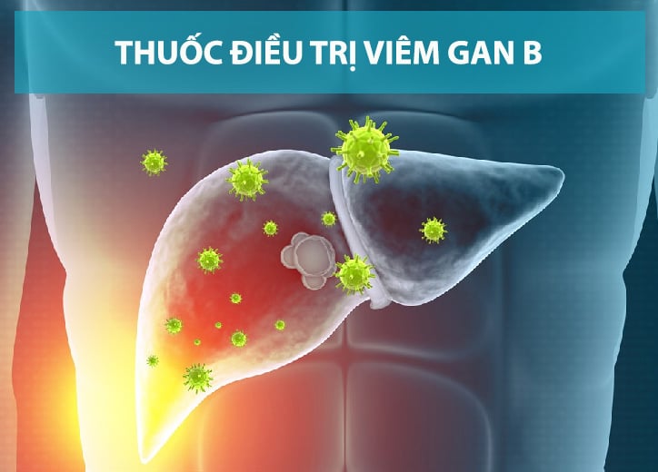 Thuốc điều trị viêm gan B: Những điều cần biết