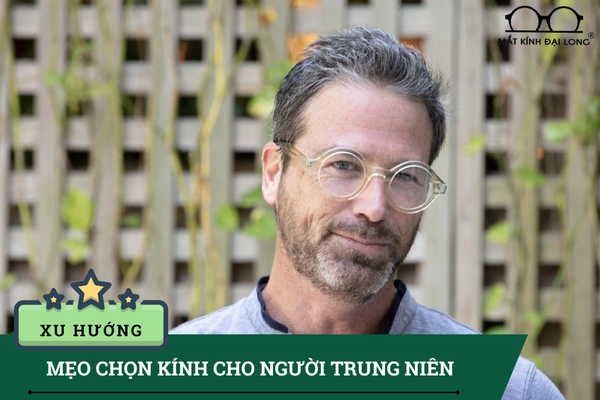 Mẹo chọn kính dành cho người trung niên