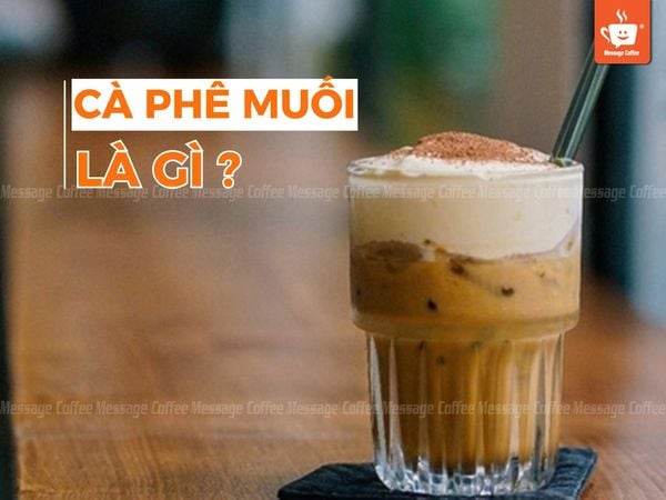 Cafe muối là gì? Thành phần và nguyên liệu độc đáo trong cà phê muối