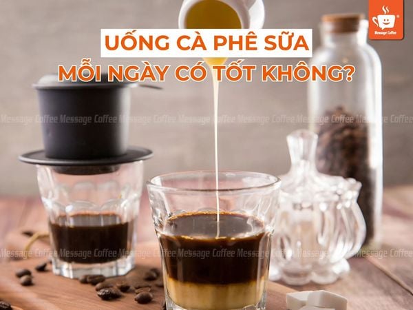 Uống cafe sữa mỗi ngày có tốt không? Tác dụng của cà phê sữa đá