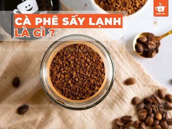 Cafe sấy lạnh, bạn đã thử và hiểu hết về loại cà phê hòa tan mới ?