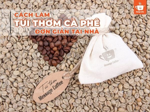Cách làm túi thơm cà phê đơn giản tại nhà