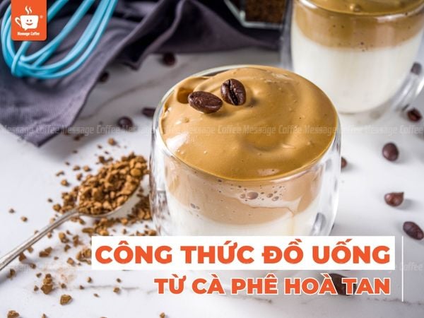 Công Thức Đồ Uống Từ Cà Phê Hòa Tan: Cách Pha Chế Đơn Giản & Sáng Tạo Tại Nhà