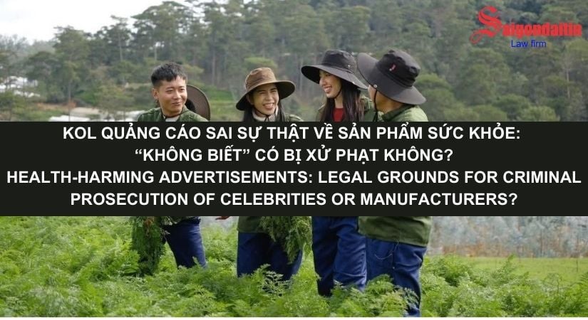 KOL QUẢNG CÁO SAI SỰ THẬT VỀ SẢN PHẨM SỨC KHỎE: “KHÔNG BIẾT” CÓ BỊ XỬ PHẠT KHÔNG?