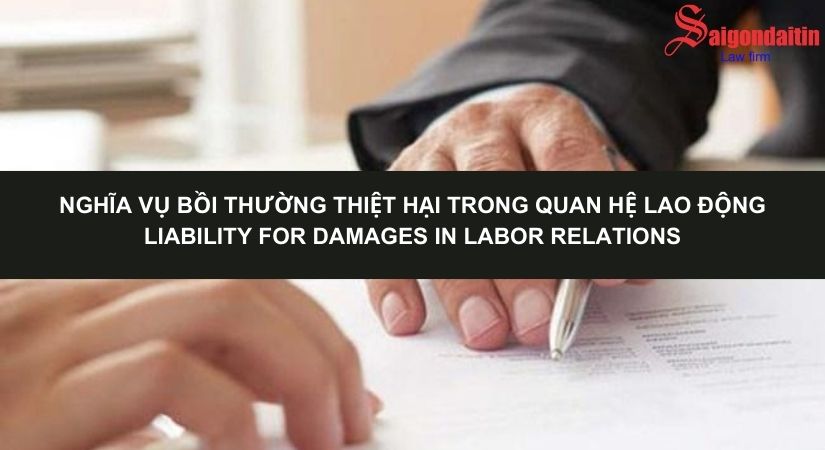 NGHĨA VỤ BỒI THƯỜNG THIỆT HẠI TRONG QUAN HỆ LAO ĐỘNG