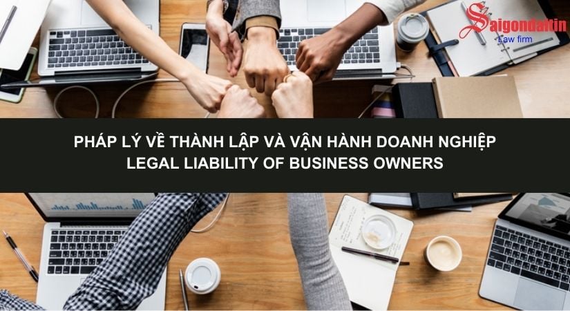 PHÁP LÝ VỀ THÀNH LẬP VÀ VẬN HÀNH DOANH NGHIỆP