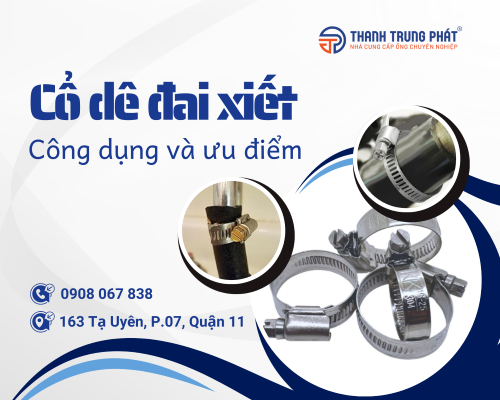 Những loại cổ dê đai xiết ống thường gặp. Công dụng và ưu điểm