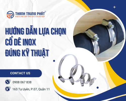 Hướng dẫn lựa chọn cổ dê inox đúng kỹ thuật cho từng loại ống