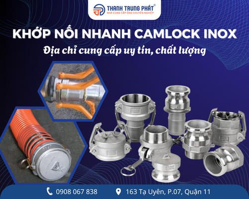 Mua khớp nối nhanh Camlock ở đâu? Địa chỉ cung cấp uy tín, chất lượng