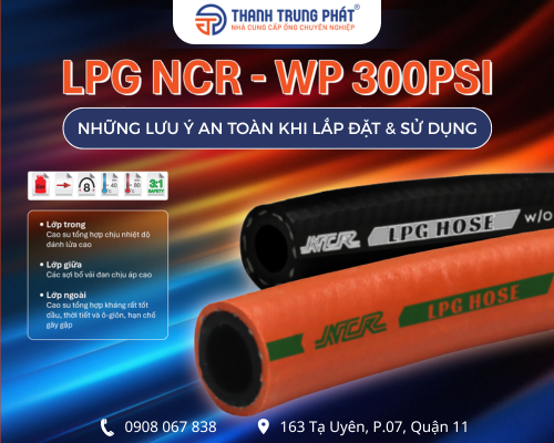Những lưu ý an toàn khi lắp đặt và sử dụng ống cao su dẫn gas LPG