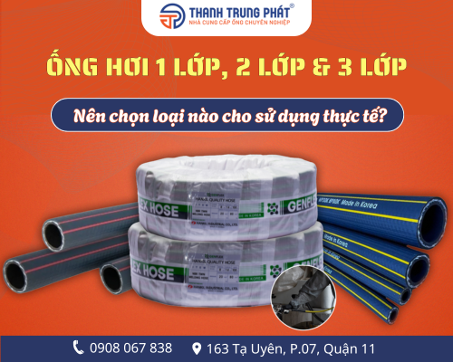 Ống hơi 1 lớp, 2 lớp & 3 lớp: Nên chọn loại nào cho sử dụng thực tế?