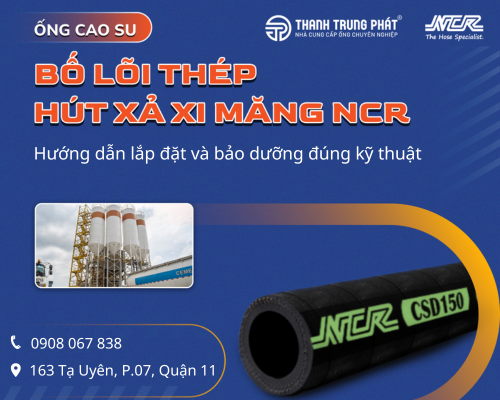 Hướng dẫn lắp đặt và bảo dưỡng ống hút xả xi măng đúng kỹ thuật