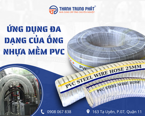 Ứng dụng đa dạng của ống nhựa mềm PVC trong đời sống và sản xuất