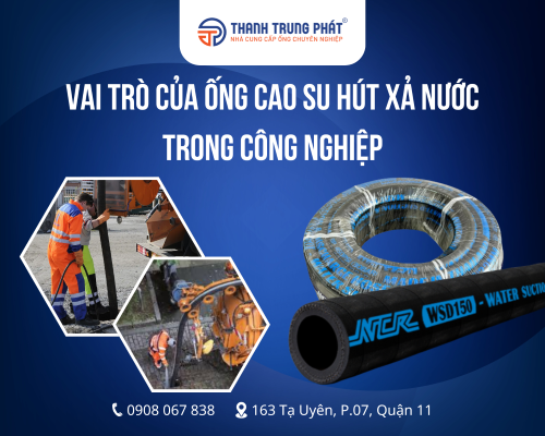 Vai trò của ống cao su hút xả nước trong công nghiệp