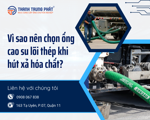 Vì sao nên chọn ống cao su lõi thép thay vì ống thông thường khi hút xả hóa chất?