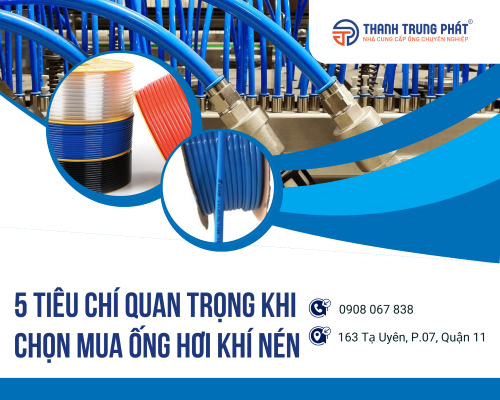 5 Tiêu chí quan trọng khi chọn mua ống hơi khí nén