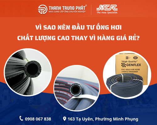 Vì sao nên đầu tư ống hơi chất lượng cao thay vì hàng giá rẻ?
