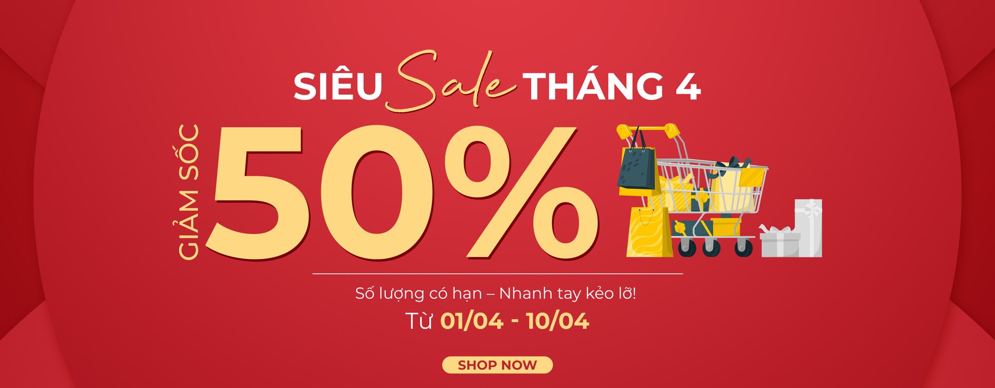 SALE CỰC HOT – GIẢM ĐẾN 50%  | SỐ LƯỢNG CÓ HẠN – NHANH TAY SĂN SALE NGAY (Từ 01/04/2025 đến hết 10/04/2025)