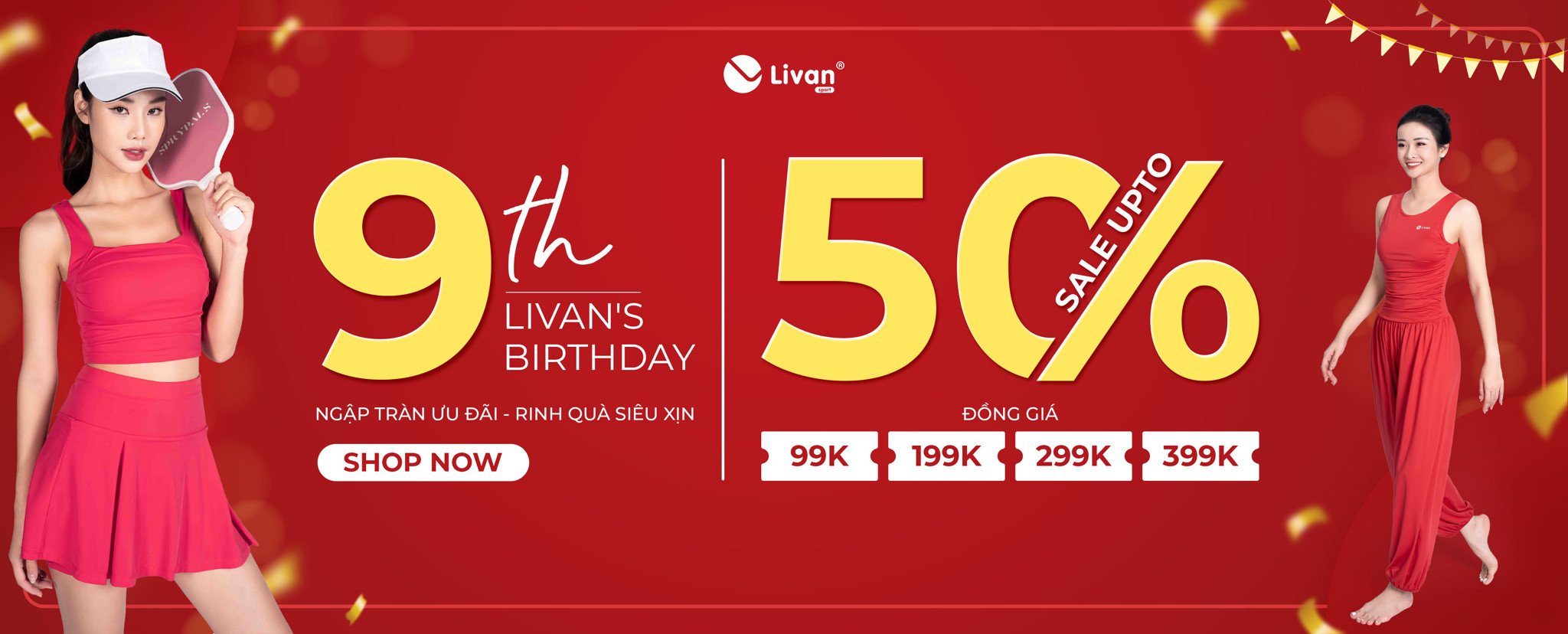 MỪNG LIVAN 9 TUỔI - GIẢM ĐẾN 50% - CHỈ TỪ 99K (Từ 14/04/2025 đến 27/04/2025)