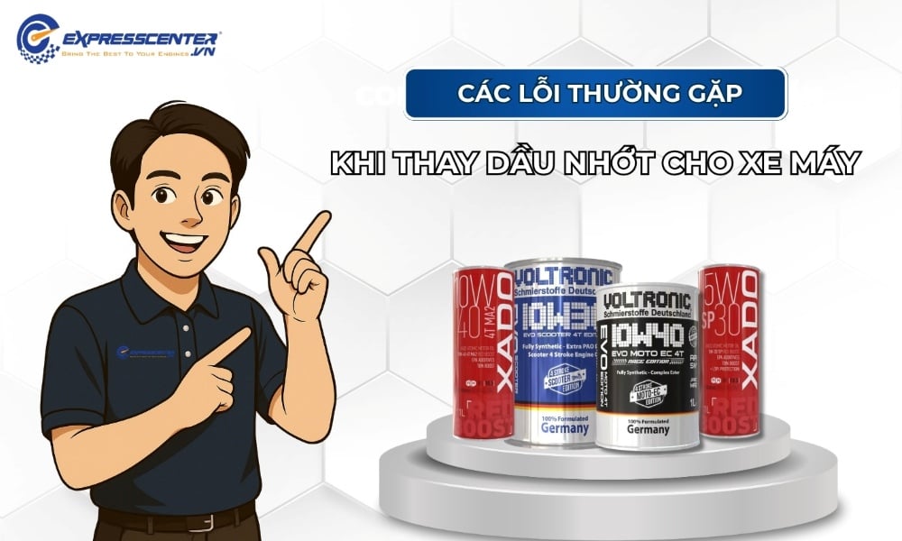 Các lỗi thường gặp khi thay nhớt cho xe máy và cách khắc phục