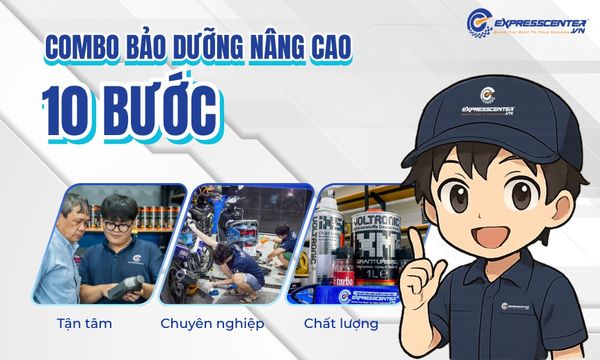 Combo bảo dưỡng nâng cao 10 bước cho xe máy tại Express Center
