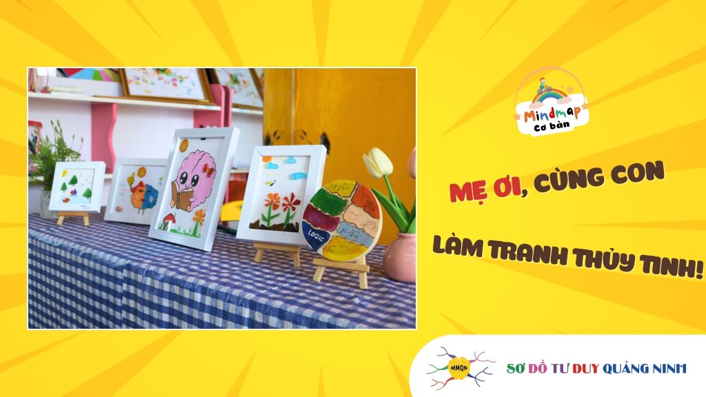 WORKSHOP VẼ TRANH BẰNG THỦY TINH TẠI TRUNG TÂM SƠ ĐỒ TƯ DUY QUẢNG NINH