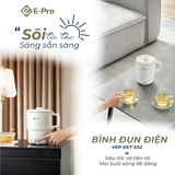 Bình Đun Điện E-Pro VEP-EKT-SS2 (ZDP) – Giải Pháp Tiện Lợi Cho Cuộc Sống Hiện Đại