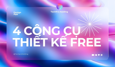 4 CÔNG CỤ FREE GIÚP VIỆC THIẾT KẾ TRỞ NÊN DỄ DÀNG HƠN