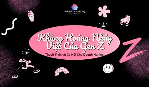Khủng Hoảng Nhảy Việc Của Gen Z: Thách Thức và Cơ Hội Cho Doanh Nghiệp