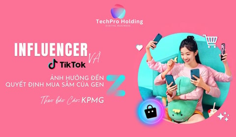 Báo Cáo Mới Từ KPMG: Gen Z và Cuộc Cách Mạng Mua Sắm Trên TikTok!