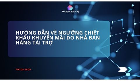 Hướng dẫn về ngưỡng chiết khấu khuyến mãi do nhà bán hàng tài trợ