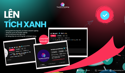 Techpro Holding – Dịch Vụ Hỗ Trợ Đạt Tích Xanh TikTok Chính Chủ Từ Cá Nhân Đến Doanh Nghiệp