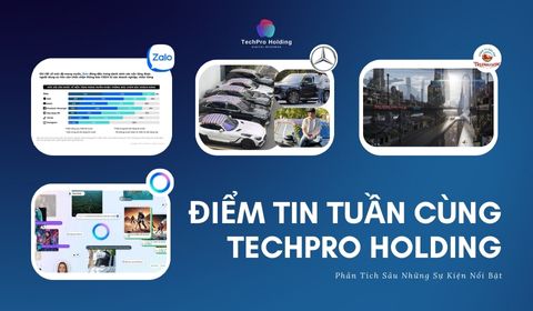 Điểm Tin Tuần Cùng Techpro Holding: Phân Tích Sâu Những Sự Kiện Nổi Bật