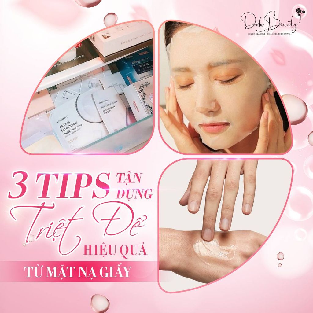 MÁCH NÀNG 3 TIPS TẬN DỤNG TRIỆT ĐỂ HIỆU QUẢ TỪ MẶT NẠ GIẤY