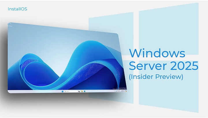 Tổng quan hệ điều hành Windows Server 2025 và các tính năng đột phá