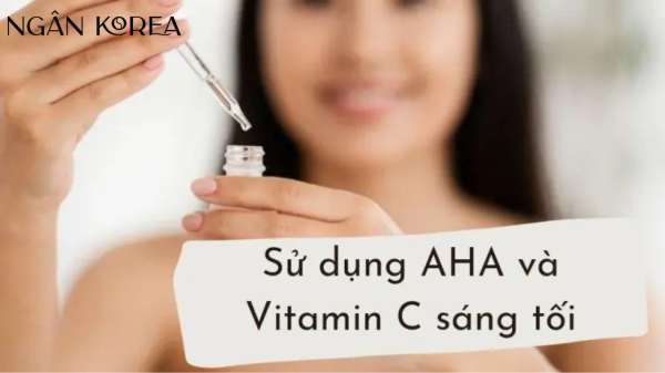 kết hợp AHA và Vitamin C