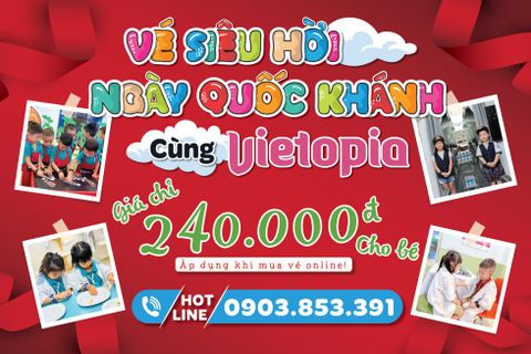 VÉ SIÊU HỜI NGÀY QUỐC KHÁNH