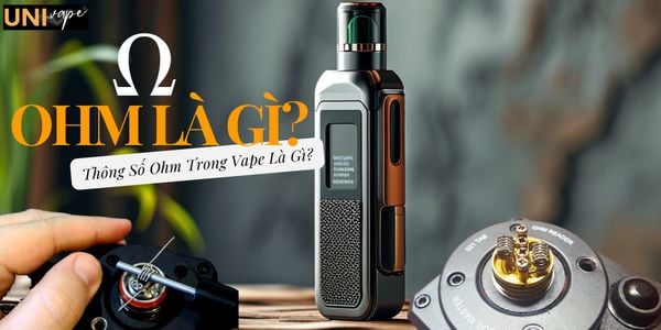 Ohm là gì? Thông Số Ohm Trong Vape Là Gì?