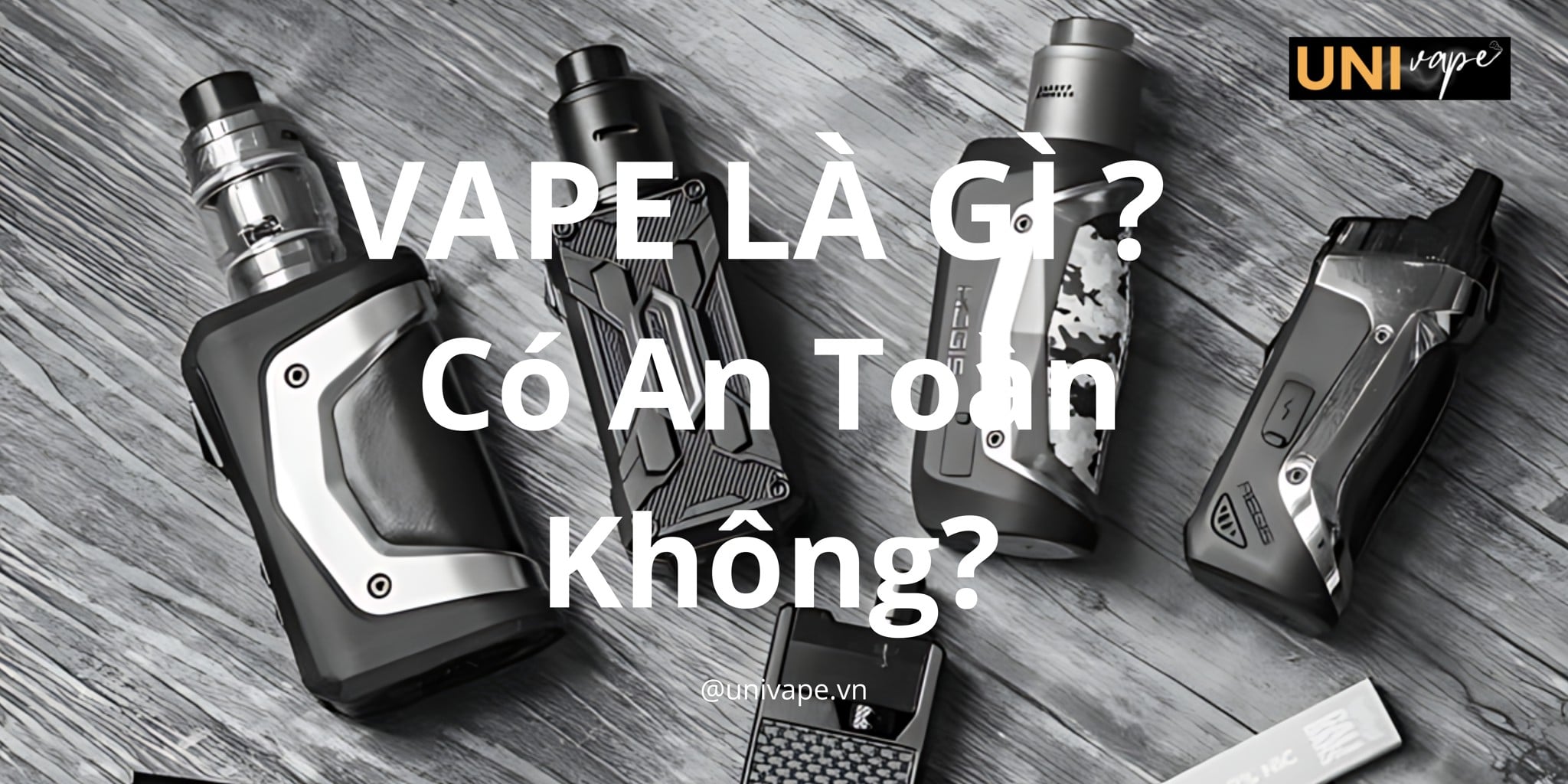Vape Là Gì? Vape Có An Toàn Không?