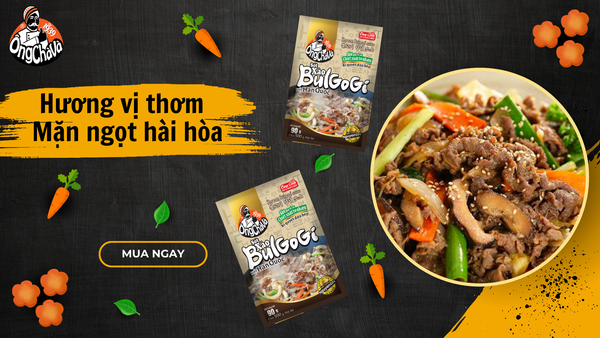 HƯỚNG DẪN CÁCH LÀM MÓN ĂN HÀN QUỐC CÙNG SỐT XÀO BULGOGI ÔNG CHÀ VÀ