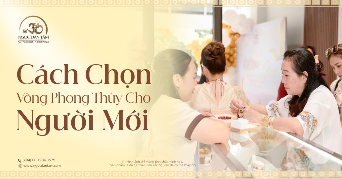 Cách chọn vòng tay đá phong thủy cho người mới bắt đầu