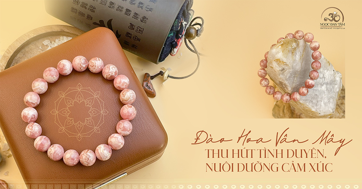 ĐÀO HOA VÂN MÂY – THU HÚT TÌNH DUYÊN, NUÔI DƯỠNG CẢM XÚC