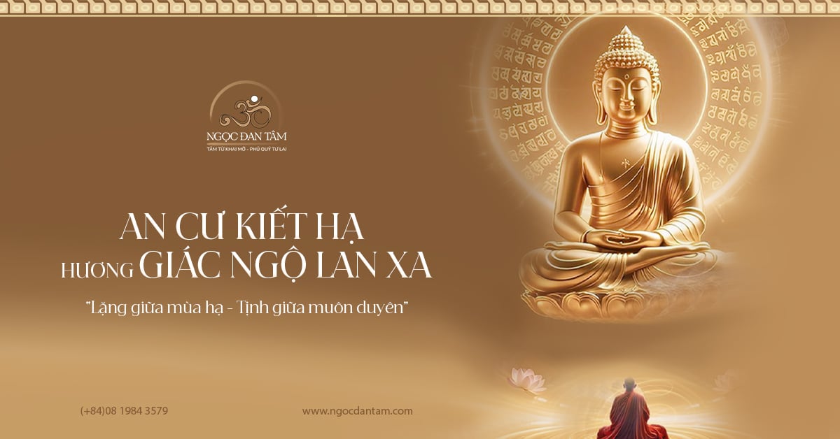 Nguồn gốc và ý nghĩa của mùa An Cư Kiết Hạ