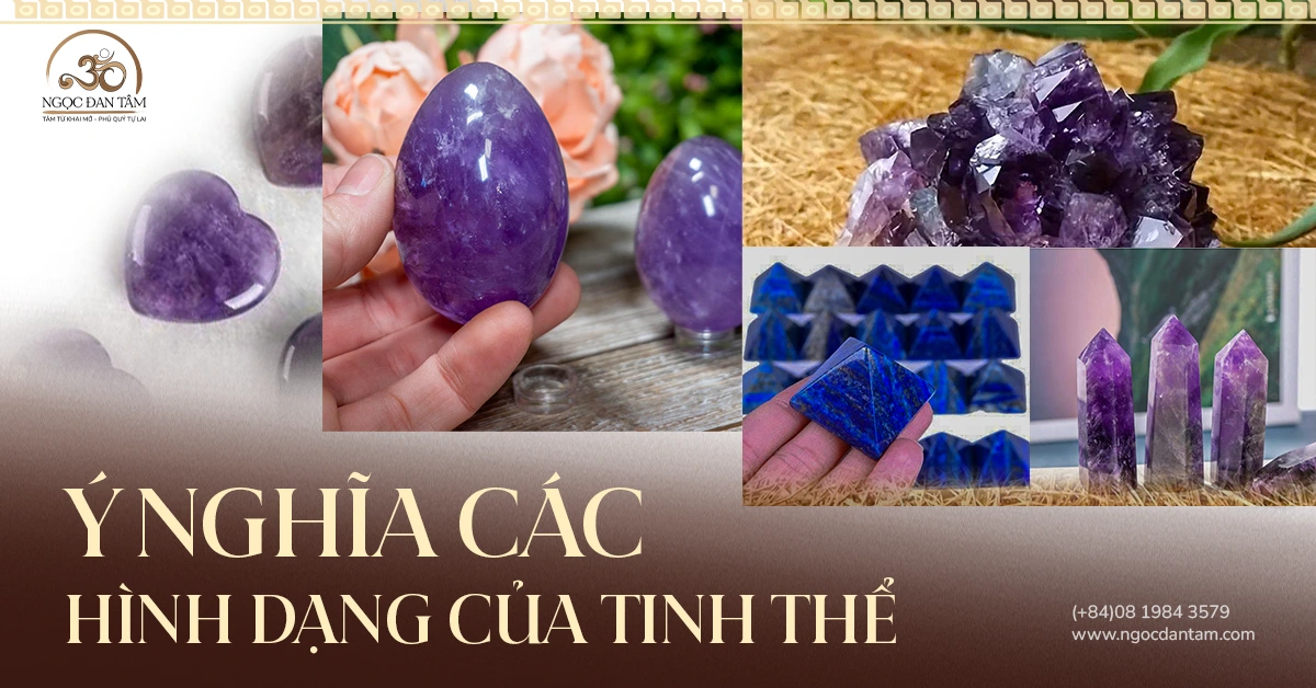 Ý NGHĨA CÁC HÌNH DẠNG CỦA TINH THỂ