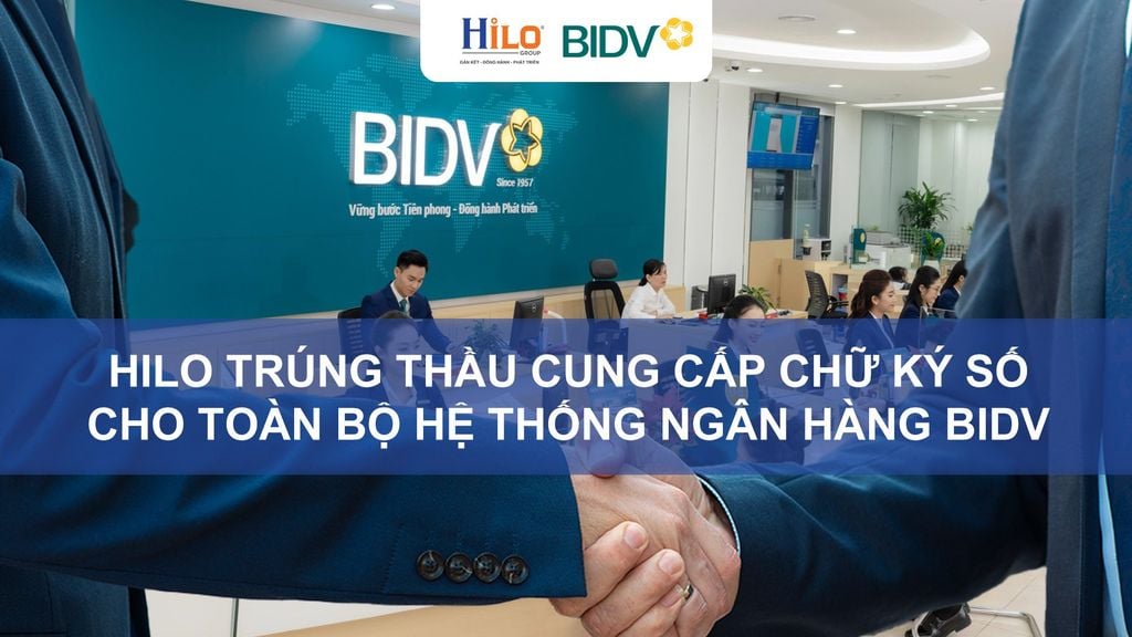 Hilo trúng thầu chữ ký số hệ thống ngân hàng BIDV