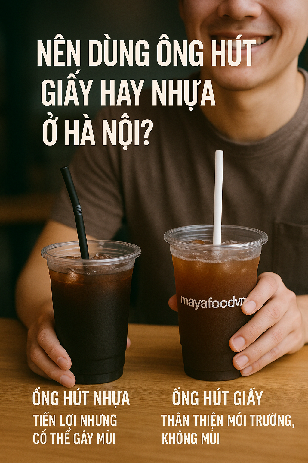 NÊN DÙNG ỐNG HÚT GIẤY HAY NHỰA Ở HÀ NỘI?